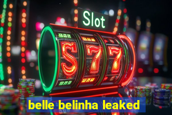 belle belinha leaked